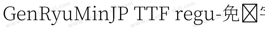GenRyuMinJP TTF regu字体转换
